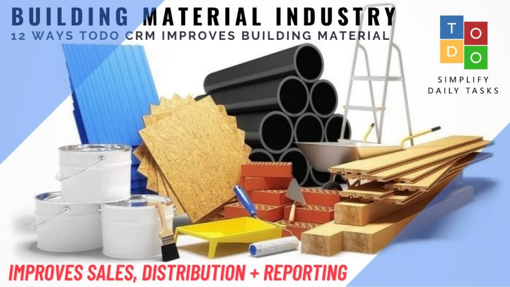 ToDo CRM for Building Material industry Sales CRM